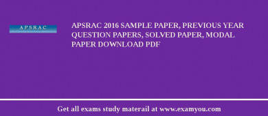 APSRAC 2018 Sample Paper, Previous Year Question Papers, Solved Paper, Modal Paper Download PDF