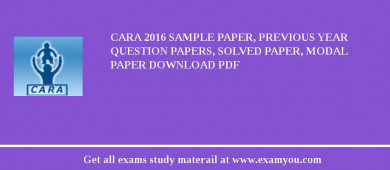 CARA 2018 Sample Paper, Previous Year Question Papers, Solved Paper, Modal Paper Download PDF