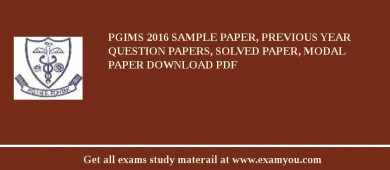 PGIMS (Pt. B.D. Sharma University of Health Sciences) 2018 Sample Paper, Previous Year Question Papers, Solved Paper, Modal Paper Download PDF