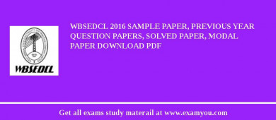 WBSEDCL 2018 Sample Paper, Previous Year Question Papers, Solved Paper, Modal Paper Download PDF
