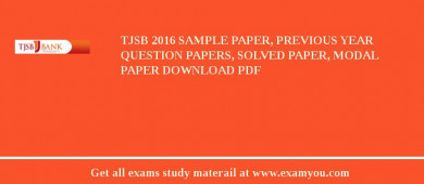 TJSB 2018 Sample Paper, Previous Year Question Papers, Solved Paper, Modal Paper Download PDF