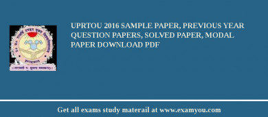 UPRTOU 2018 Sample Paper, Previous Year Question Papers, Solved Paper, Modal Paper Download PDF