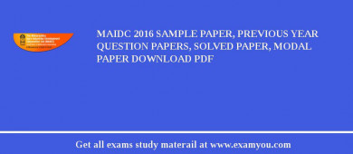 MAIDC 2018 Sample Paper, Previous Year Question Papers, Solved Paper, Modal Paper Download PDF