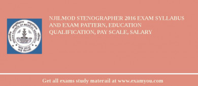 NJILMOD Stenographer 2018 Exam Syllabus And Exam Pattern, Education Qualification, Pay scale, Salary