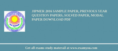 JIPMER 2018 Sample Paper, Previous Year Question Papers, Solved Paper, Modal Paper Download PDF
