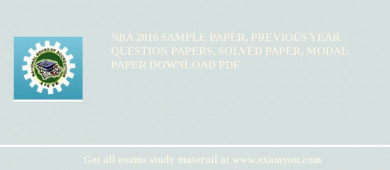 NBA (National Board of Accreditation) 2018 Sample Paper, Previous Year Question Papers, Solved Paper, Modal Paper Download PDF