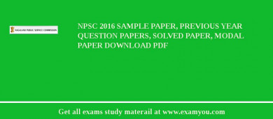 NPSC 2018 Sample Paper, Previous Year Question Papers, Solved Paper, Modal Paper Download PDF