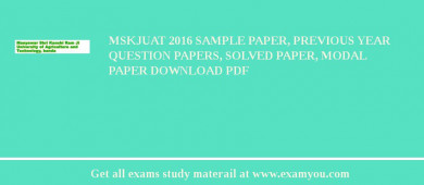 MSKJUAT 2018 Sample Paper, Previous Year Question Papers, Solved Paper, Modal Paper Download PDF