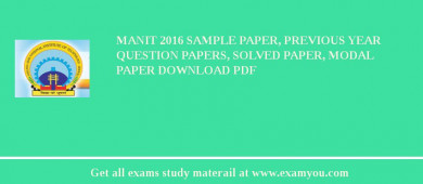 MANIT 2018 Sample Paper, Previous Year Question Papers, Solved Paper, Modal Paper Download PDF