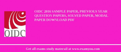 OIDC 2018 Sample Paper, Previous Year Question Papers, Solved Paper, Modal Paper Download PDF