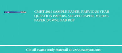 CMET 2018 Sample Paper, Previous Year Question Papers, Solved Paper, Modal Paper Download PDF