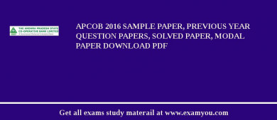 APCOB 2018 Sample Paper, Previous Year Question Papers, Solved Paper, Modal Paper Download PDF