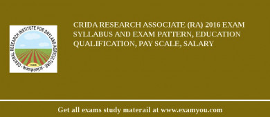 CRIDA Research Associate (RA) 2018 Exam Syllabus And Exam Pattern, Education Qualification, Pay scale, Salary