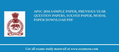 APSC 2018 Sample Paper, Previous Year Question Papers, Solved Paper, Modal Paper Download PDF