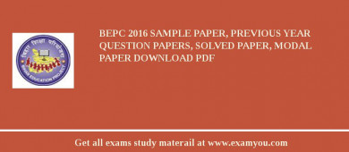 BEPC 2018 Sample Paper, Previous Year Question Papers, Solved Paper, Modal Paper Download PDF