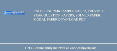 CGHS Pune 2018 Sample Paper, Previous Year Question Papers, Solved Paper, Modal Paper Download PDF