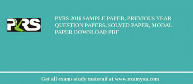 PVRS 2018 Sample Paper, Previous Year Question Papers, Solved Paper, Modal Paper Download PDF