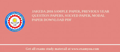 JAKEDA 2018 Sample Paper, Previous Year Question Papers, Solved Paper, Modal Paper Download PDF
