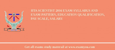 IITA Scientist 2018 Exam Syllabus And Exam Pattern, Education Qualification, Pay scale, Salary