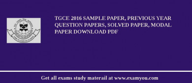 TGCE 2018 Sample Paper, Previous Year Question Papers, Solved Paper, Modal Paper Download PDF