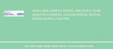 AERA 2018 Sample Paper, Previous Year Question Papers, Solved Paper, Modal Paper Download PDF