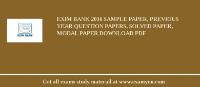 Exim Bank 2018 Sample Paper, Previous Year Question Papers, Solved Paper, Modal Paper Download PDF