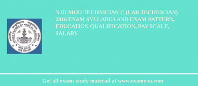 NJILMOD Technician C (Lab Technician) 2018 Exam Syllabus And Exam Pattern, Education Qualification, Pay scale, Salary