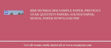 RRB Mumbai 2018 Sample Paper, Previous Year Question Papers, Solved Paper, Modal Paper Download PDF