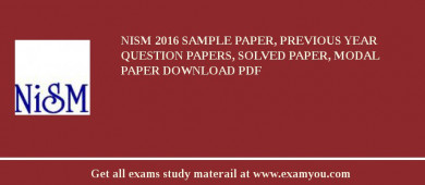 NISM 2018 Sample Paper, Previous Year Question Papers, Solved Paper, Modal Paper Download PDF