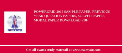 POWERGRID 2018 Sample Paper, Previous Year Question Papers, Solved Paper, Modal Paper Download PDF
