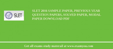 SLET 2018 Sample Paper, Previous Year Question Papers, Solved Paper, Modal Paper Download PDF