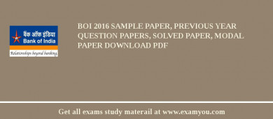 BOI 2018 Sample Paper, Previous Year Question Papers, Solved Paper, Modal Paper Download PDF