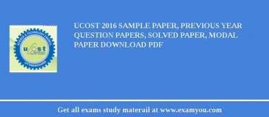 UCOST 2018 Sample Paper, Previous Year Question Papers, Solved Paper, Modal Paper Download PDF