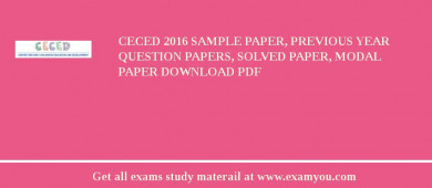 CECED 2018 Sample Paper, Previous Year Question Papers, Solved Paper, Modal Paper Download PDF