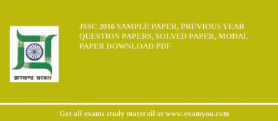 JSSC 2018 Sample Paper, Previous Year Question Papers, Solved Paper, Modal Paper Download PDF