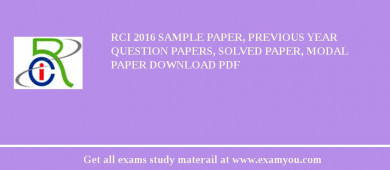 RCI 2018 Sample Paper, Previous Year Question Papers, Solved Paper, Modal Paper Download PDF