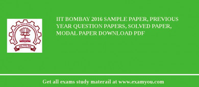 IIT Bombay 2018 Sample Paper, Previous Year Question Papers, Solved Paper, Modal Paper Download PDF
