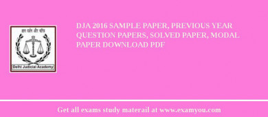 DJA 2018 Sample Paper, Previous Year Question Papers, Solved Paper, Modal Paper Download PDF