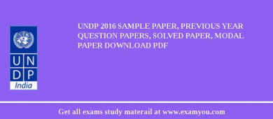 UNDP 2018 Sample Paper, Previous Year Question Papers, Solved Paper, Modal Paper Download PDF