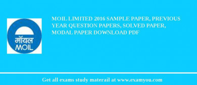 MOIL limited 2018 Sample Paper, Previous Year Question Papers, Solved Paper, Modal Paper Download PDF