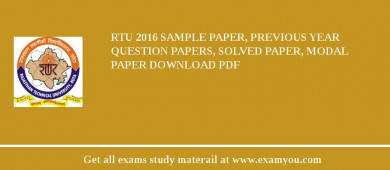 RTU 2018 Sample Paper, Previous Year Question Papers, Solved Paper, Modal Paper Download PDF