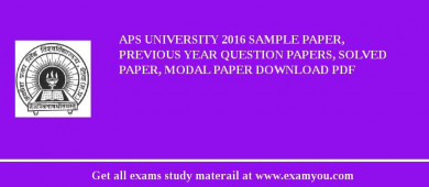 APS University 2018 Sample Paper, Previous Year Question Papers, Solved Paper, Modal Paper Download PDF
