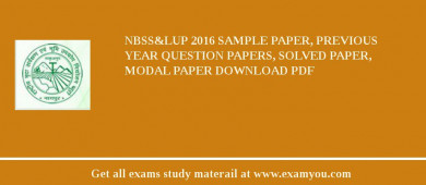 NBSS&LUP 2018 Sample Paper, Previous Year Question Papers, Solved Paper, Modal Paper Download PDF