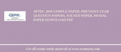 APTDC 2018 Sample Paper, Previous Year Question Papers, Solved Paper, Modal Paper Download PDF