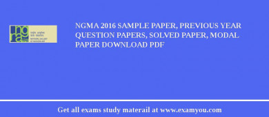 NGMA 2018 Sample Paper, Previous Year Question Papers, Solved Paper, Modal Paper Download PDF