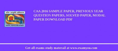 CAA 2018 Sample Paper, Previous Year Question Papers, Solved Paper, Modal Paper Download PDF