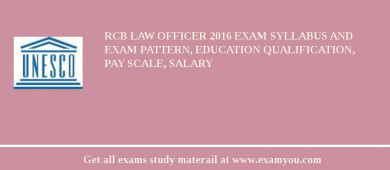 RCB Law Officer 2018 Exam Syllabus And Exam Pattern, Education Qualification, Pay scale, Salary