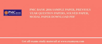 PMC Bank 2018 Sample Paper, Previous Year Question Papers, Solved Paper, Modal Paper Download PDF