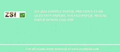 ZSI 2018 Sample Paper, Previous Year Question Papers, Solved Paper, Modal Paper Download PDF