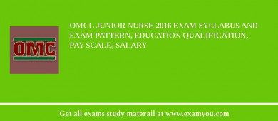 OMCL Junior Nurse 2018 Exam Syllabus And Exam Pattern, Education Qualification, Pay scale, Salary
